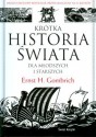 Krótka historia świata dla młodszych i starszych - Ernst Hans Josef Gombrich