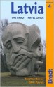 Latvia, 4th: The Bradt Travel Guide - Stephen Baister, Chris Patrick