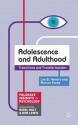 Adolescence and Adulthood: Transitions and Transformations - Leo Hendry, Marion Kloep