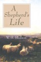 A Shepherd's Life - William Henry Hudson, James Goold