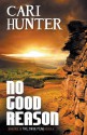 No Good Reason - Cari Hunter