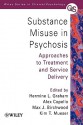 Substance Misuse in Psychosis: Approaches to Treatment and Service Delivery - Hermine L. Graham, Max Birchwood, Kim T. Mueser, Alex Copello