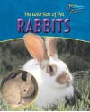 The Wild Side of Pet Rabbits - Jo Waters