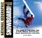 Extreme Sports: Snowboard! - Joy Masoff, Masoff