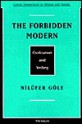 The Forbidden Modern: Civilization and Veiling - Nilüfer Göle