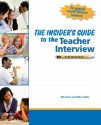 The Insider's Guide to the Teacher Interview - Michael J. Vallely, Bill Kresse