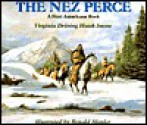 The Nez Perce (First Americans Books) - Virginia Driving Hawk Sneve