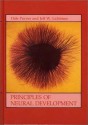 Principles of Neural Development - Dale Purves, Jeff W. Lichtman