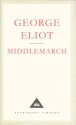 Middlemarch (Everyman's Library Classics, #6) - George Eliot