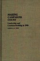 Making Campaigns Count: Leadership And Coalition Building In 1980 - Darrell M. West