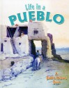 Life in a Pueblo - Bobbie Kalman, Amanda Bishop