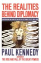 Realities Behind Diplomacy - Paul M. Kennedy