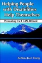 Helping People with Disabilities Help Themselves: Promoting the I Can Attitude - Barbara Young