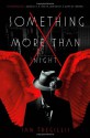 By Ian Tregillis Something More Than Night (1st Edition) - Ian Tregillis