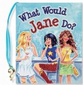 What Would Jane Do? - Heather Zschock, Marilena Perilli