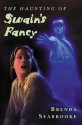 The Haunting of Swain's Fancy - Brenda Seabrooke