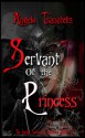 Servant of the Princess - Angelo Tsanatelis, Blackveil, Katie Lynn