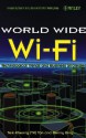 The World Wide Wi-Fi: Technological Trends and Business Strategies - Benny Bing