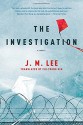 The Investigation: A Novel - J. M. Lee, Chi-Young Kim Translator