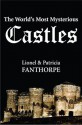 The World's Most Mysterious Castles - Lionel Fanthorpe, Patricia Fanthorpe