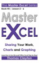 EXCEL: Master Excel: Sharing Your Work, Charts and Graphing > - Thomas Clayton