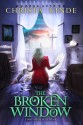 The Broken Window - Christa Kinde