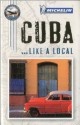 Michelin Cuba - Michelin Travel Publications, Peter Greenberg