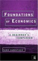 Foundations of Economics: A Beginner's Companion - Yanis Varoufakis