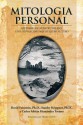 Mitologia Personal: Historias De Nuestro Pasado, Una Inspiracion Para Nuestro Futuro - David Feinstein Ph.D., Stanley Krippner