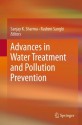 Advances in Water Treatment and Pollution Prevention - Sanjay K. Sharma, Rashmi Sanghi