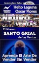 Neuroventas: El Nuevo Santo Grial De Las Ventas (Spanish Edition) - Helio Laguna, Oscar Flores, Francisco R Trejo