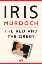 The Red and the Green - Iris Murdoch