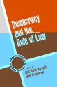 Democracy and the Rule of Law (Cambridge Studies in the Theory of Democracy) - Jose Maria Maravall, Adam Przeworski