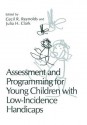 Assessment and Programming for Young Children with Low-Incidence Handicaps - Cecil R Reynolds