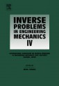 Inverse Problems in Engineering Mechanics IV: Proceedings of the International Symposium on - M. Tanaka