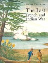 The Last French and Indian War - Denis Vaugeois, Kathe Roth