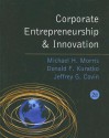 Corporate Entrepreneurship & Innovation - Michael H. Morris, Donald F. Kuratko