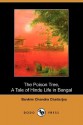 The Poison Tree, A Tale Of Hindu Life In Bengal (Dodo Press) - Bankim Chandra Chattopadhyay