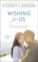 Wishing For Us: A Danvers Novel - Sydney Landon