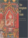 The Kingdom of Siam: The Art of Central Thailand, 1350-1800 - Forrest McGill