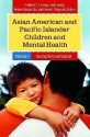 Asian American and Pacific Islander Children and Mental Health [2 Volumes] - Frederick T.L. Leong, Linda Juang, Desiree B. Qin, Hiram E. Fitzgerald