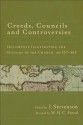 Creeds, Councils and Controversies: Documents Illustrating the History of the Church, AD 337-461 - J. Stevenson, William H.C. Frend