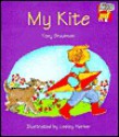 My Kite - Tony Bradman