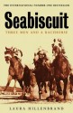 Seabiscuit: Three Men and a Racehorse - Laura Hillenbrand