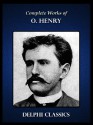 Complete Works of O. Henry - O. Henry