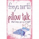 Pillow Talk - Freya North