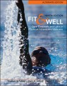 Fit & Well: Core Concepts and Labs in Physical Fitness and Wellness - Thomas D. Fahey, Paul M. Insel, Walton T. Roth