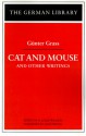 Cat and Mouse and Other Writings - Günter Grass