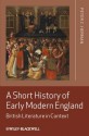 A Short History of Early Modern England: British Literature in Context - Peter C. Herman