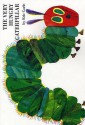 The Very Hungry Caterpillar - Eric Carle